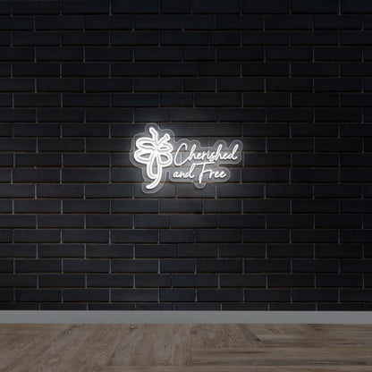 Cherished And Free (2nd version) - Premium Neon Artwork