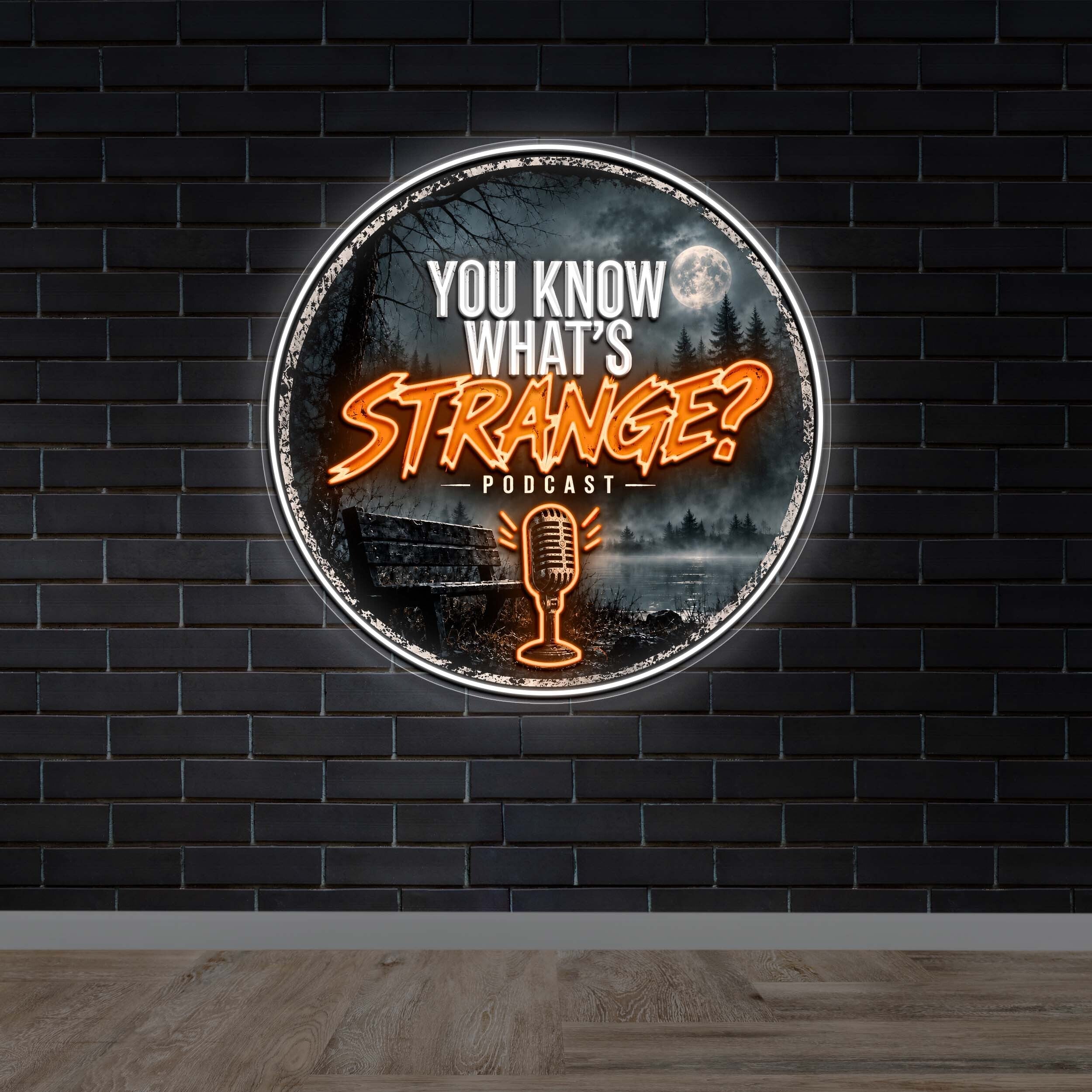 You Know What's Strange Podcast - Premium Neon Artwork