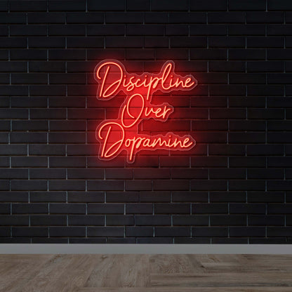 Discipline Over Dopamine - Premium Neon Artwork