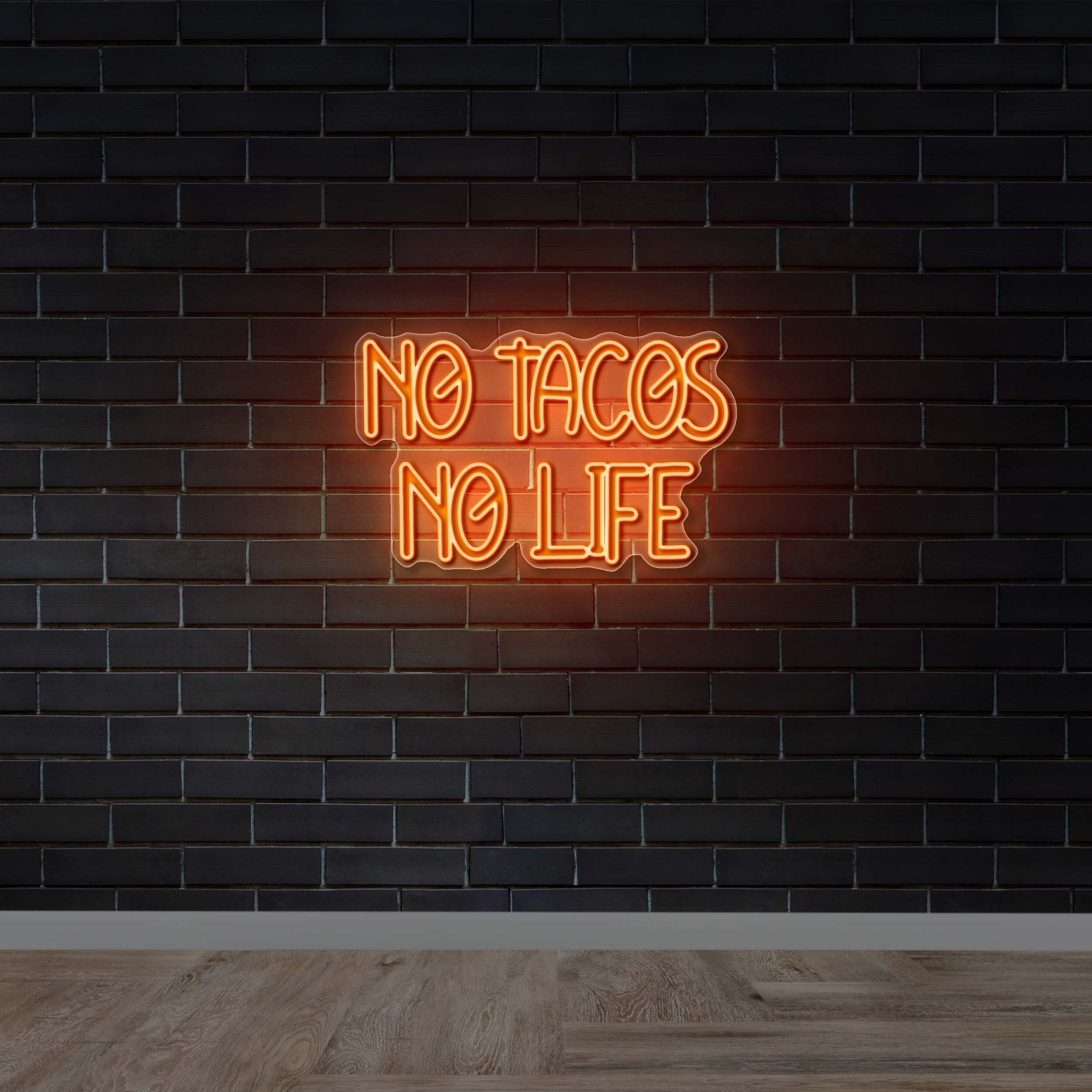 NO TACOS NO LIFE -  Premium Neon Artwork