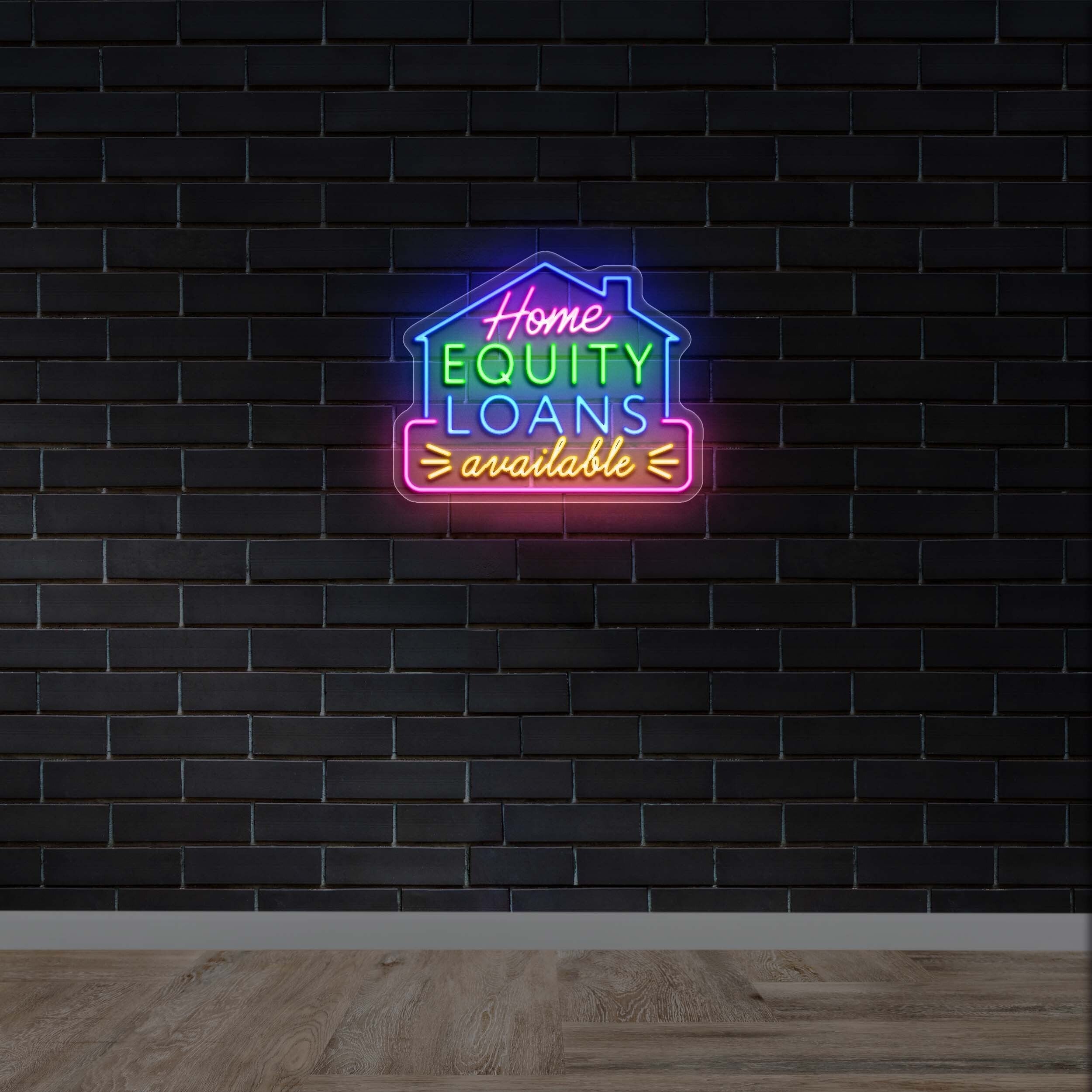 HOME EQUITY LOANS AVAILABLE - Premium Neon Artwork