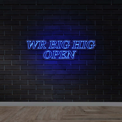 WR BIG HIG - Premium Neon Artwork