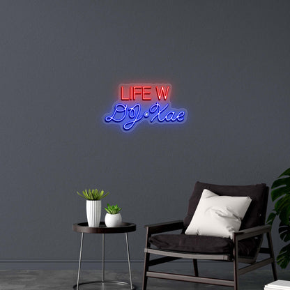 Life w DJ•Xae - Premium Neon Artwork