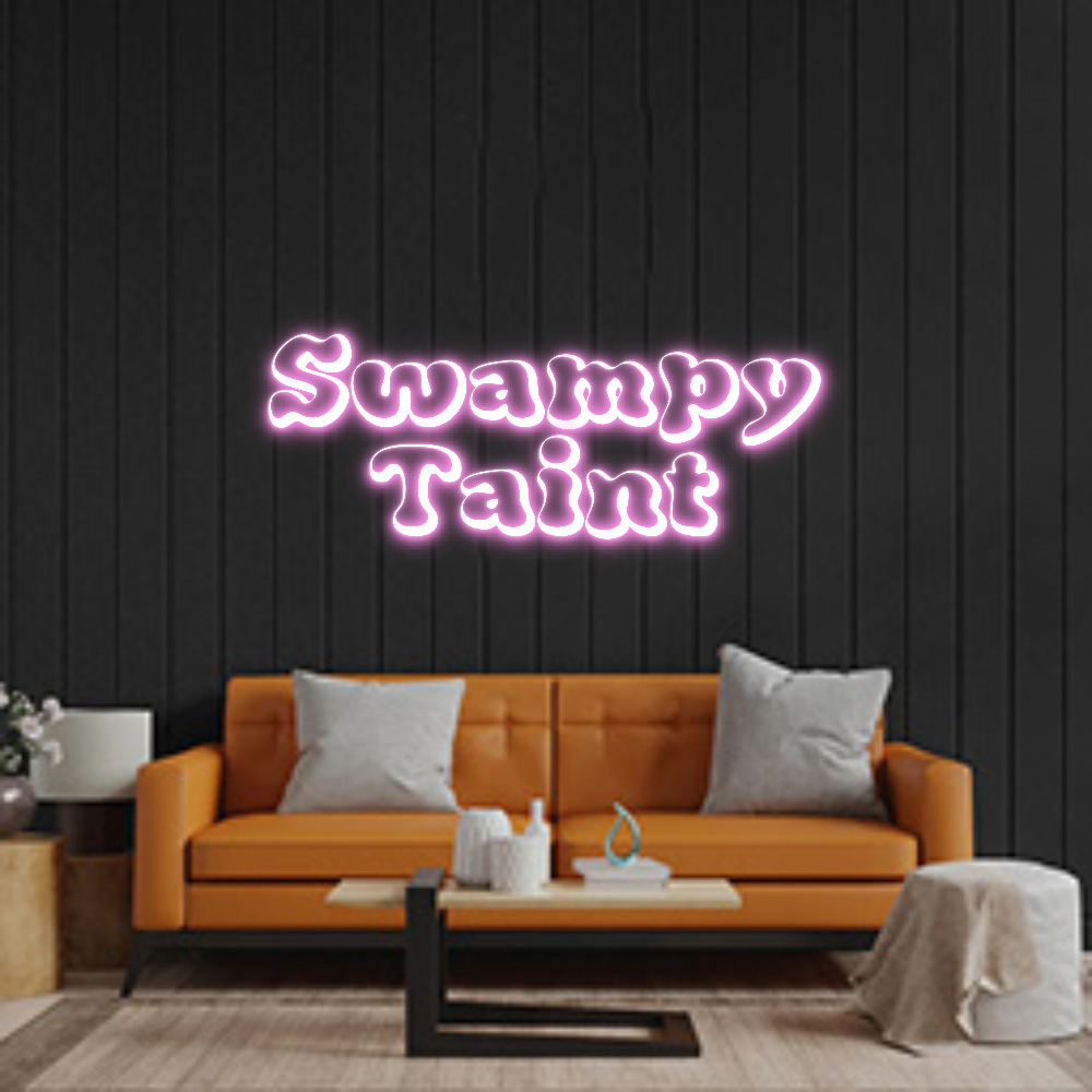 Custom Neon: Swampy
Taint