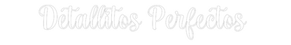Custom Neon: Detallitos Pe...