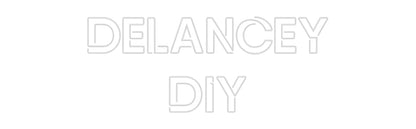 Custom Neon: DeLancey
DIY