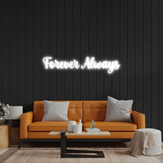 Custom Neon: Forever Always