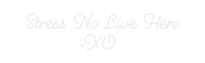 Custom Neon: Stress No Liv...