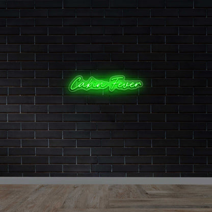 Cabin Fever – Premium Neon Artwork