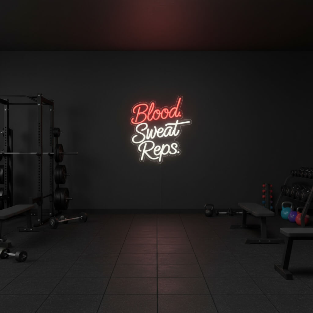 Blood Sweat Reps - Gym LED Neon Sign