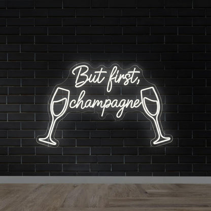 But First Champagne Funny Wedding Neon Sign