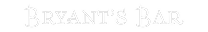 Custom Neon: Bryant’s Bar