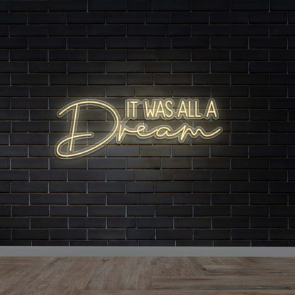It Was All A Dream - Premium Neon Artwork