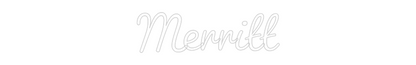 Custom Neon: Merritt