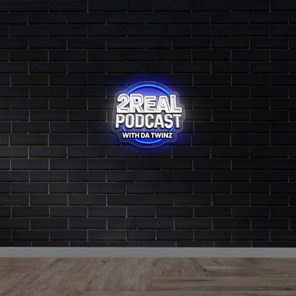 2Real Podcast with Da Twinz - Premium Neon Artwork