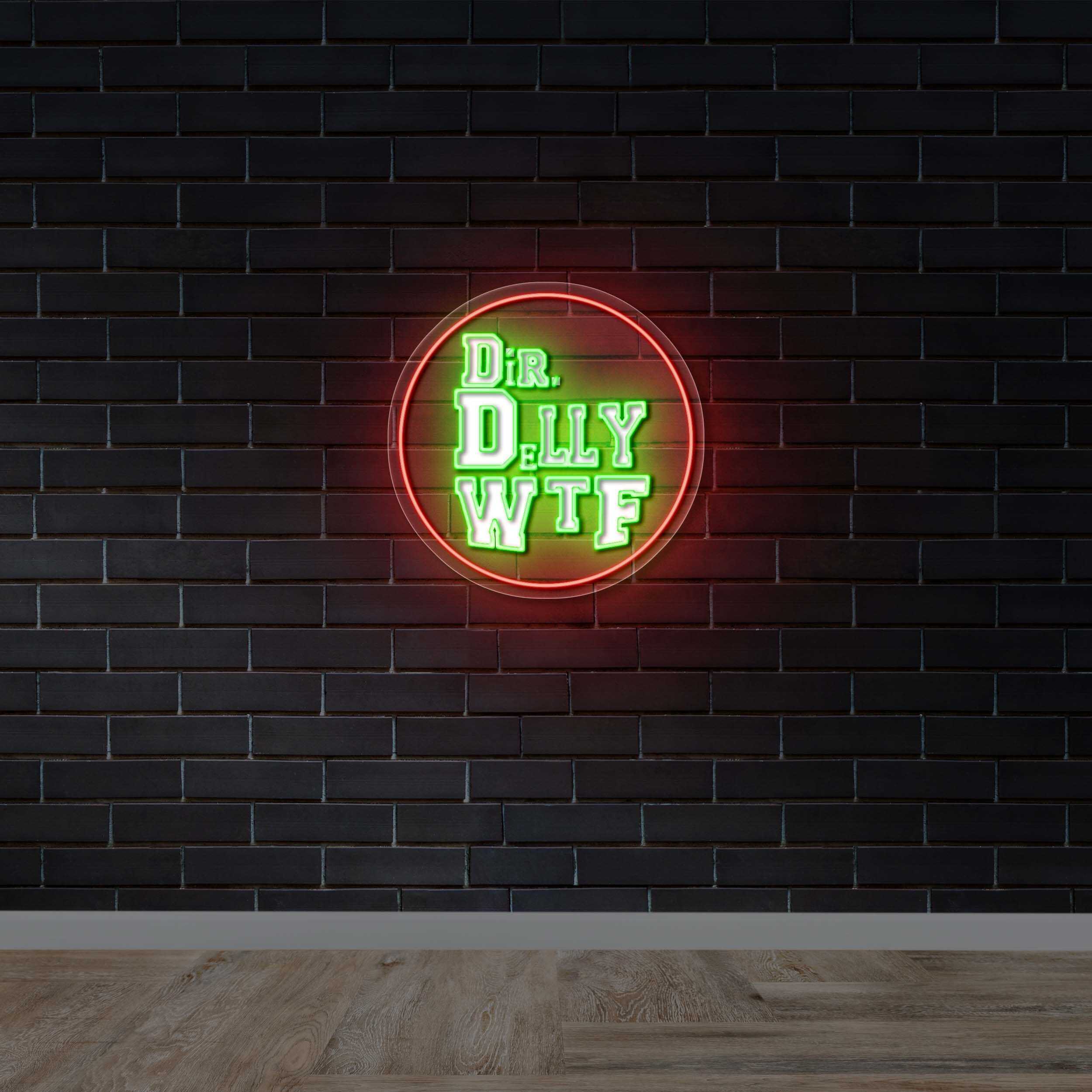 Dir Delly WTF - Premium Neon Artwork