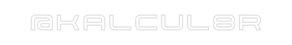 Custom Neon: @kalcul8r