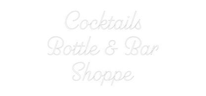 Custom Neon: Cocktails
Bo...