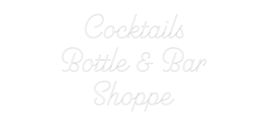Custom Neon: Cocktails
Bo...