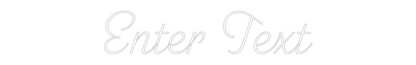 Custom Neon: Enter Text