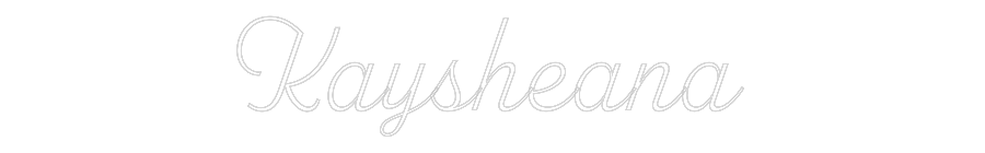 Custom Neon: Kaysheana