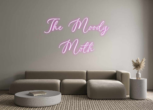 Custom Neon: The Moody
Moth