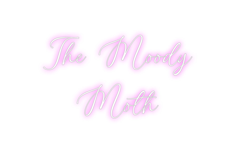 Custom Neon: The Moody
Moth