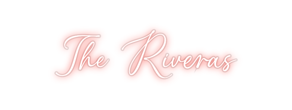 Custom Neon: The Riveras