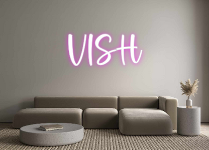 Custom Neon: VISH