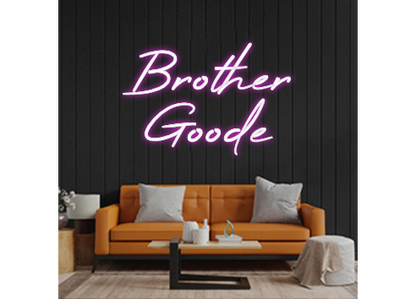 Custom Neon: Brother
Goode