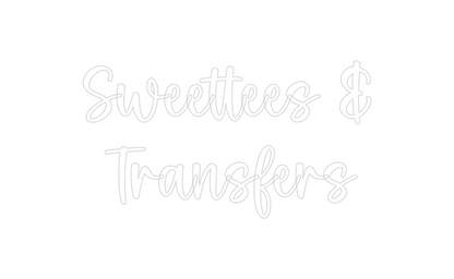 Custom Neon: Sweettees &
...