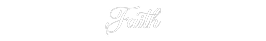 Custom Neon: Faith