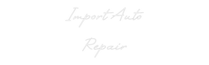 Custom Neon: Import Auto
...