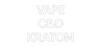 Custom Neon: VAPE 
CBD 
...