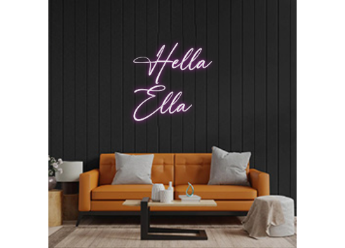 Custom Neon: Hella
      ...