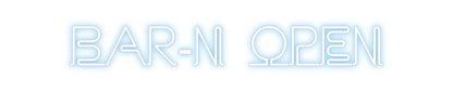 Custom Neon: Bar-n Open