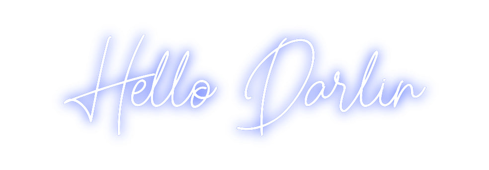 Custom Neon: Hello Darlin