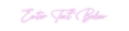 Custom Neon: Enter Text Be...