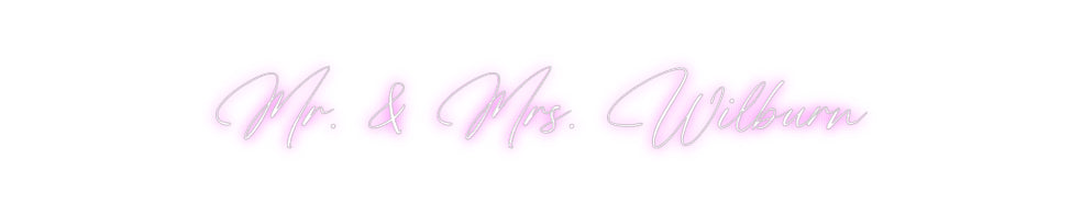 Custom Neon: Mr. & Mrs. Wi...