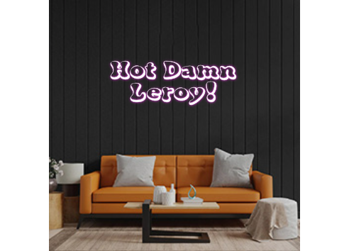 Custom Neon: Hot Damn
Ler...