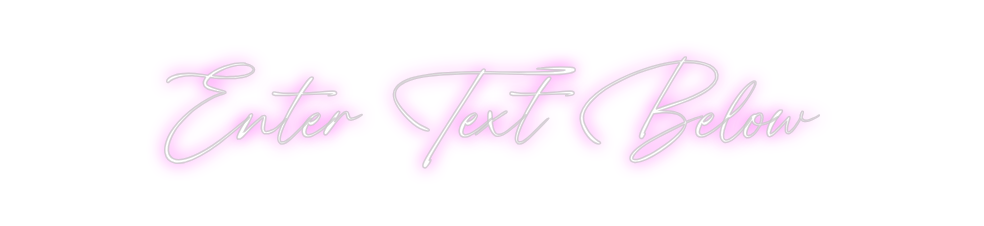 Custom Neon: Enter Text Be...