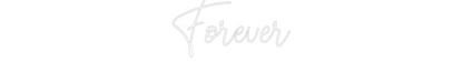 Custom Neon: Forever