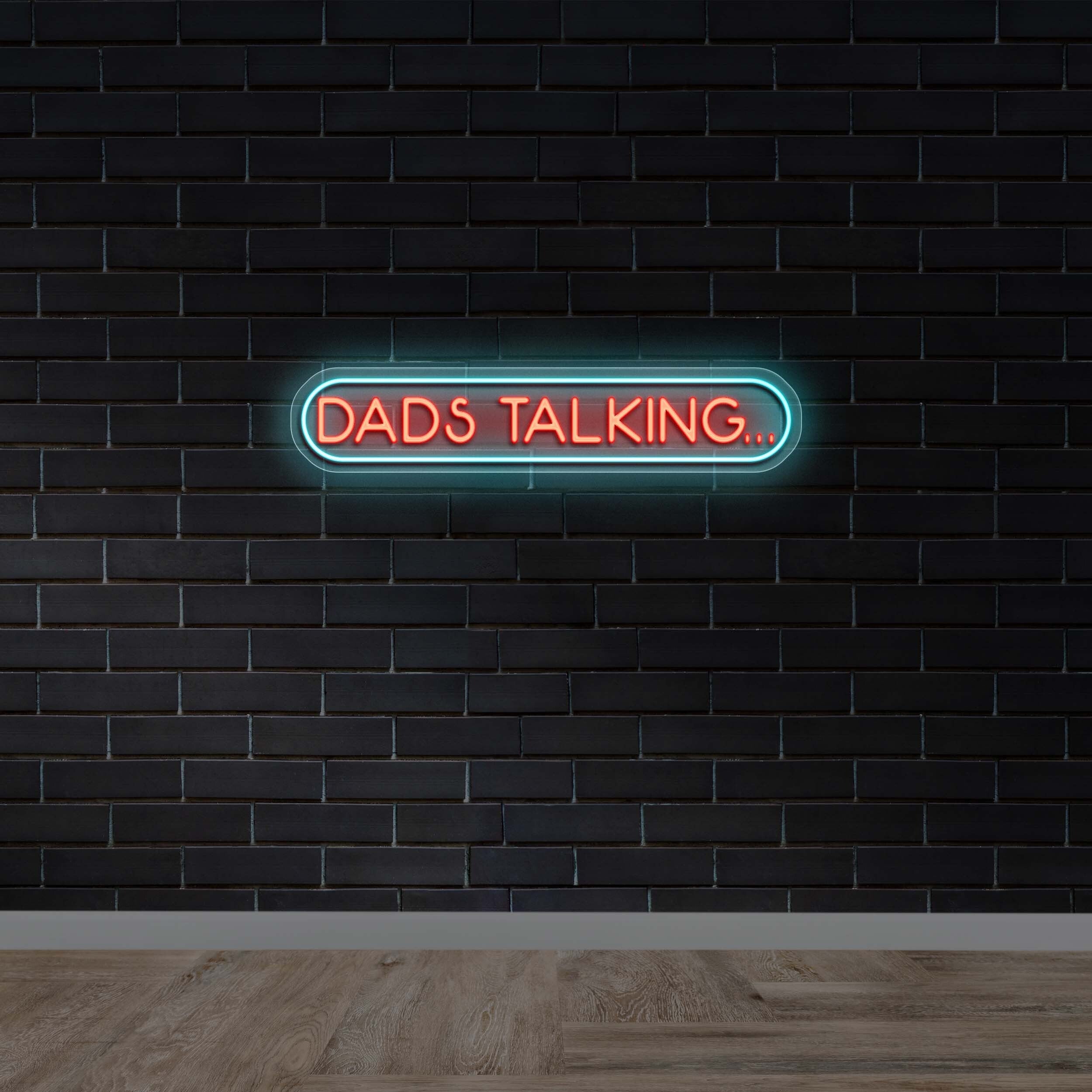 Dads Talking... - Premium Neon Artwork