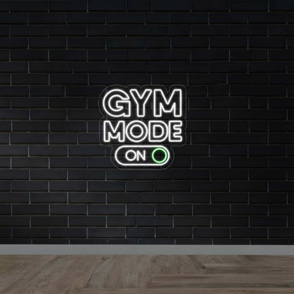 Gym Mode On - Gym LED Neon Sign