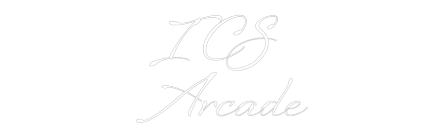 Custom Neon Sign: ICS 
Arcade