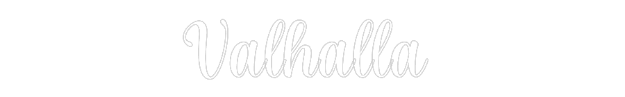 Custom Neon Sign: Valhalla