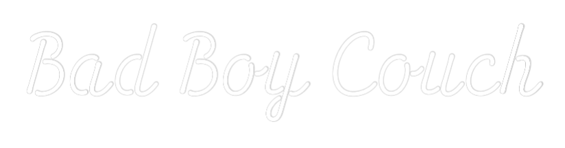 Custom Neon Sign: Bad Boy Couch