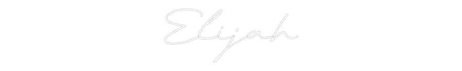 Custom Neon Sign: Elijah