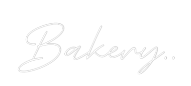 Custom Neon Sign: Bakery..