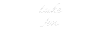Custom Neon Sign: Luke
Jon